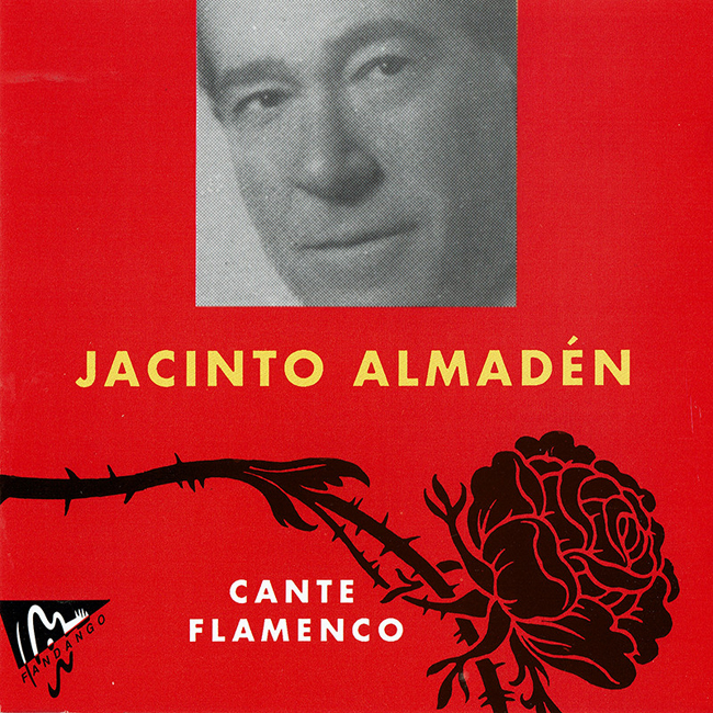 CD　Jacinto Almaden - Cante Flamenco